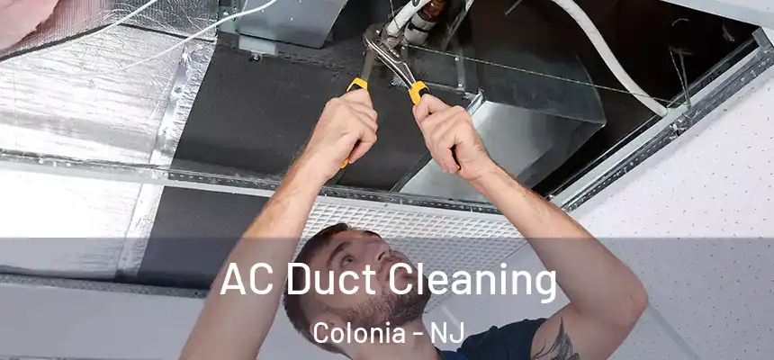  AC Duct Cleaning Colonia - NJ